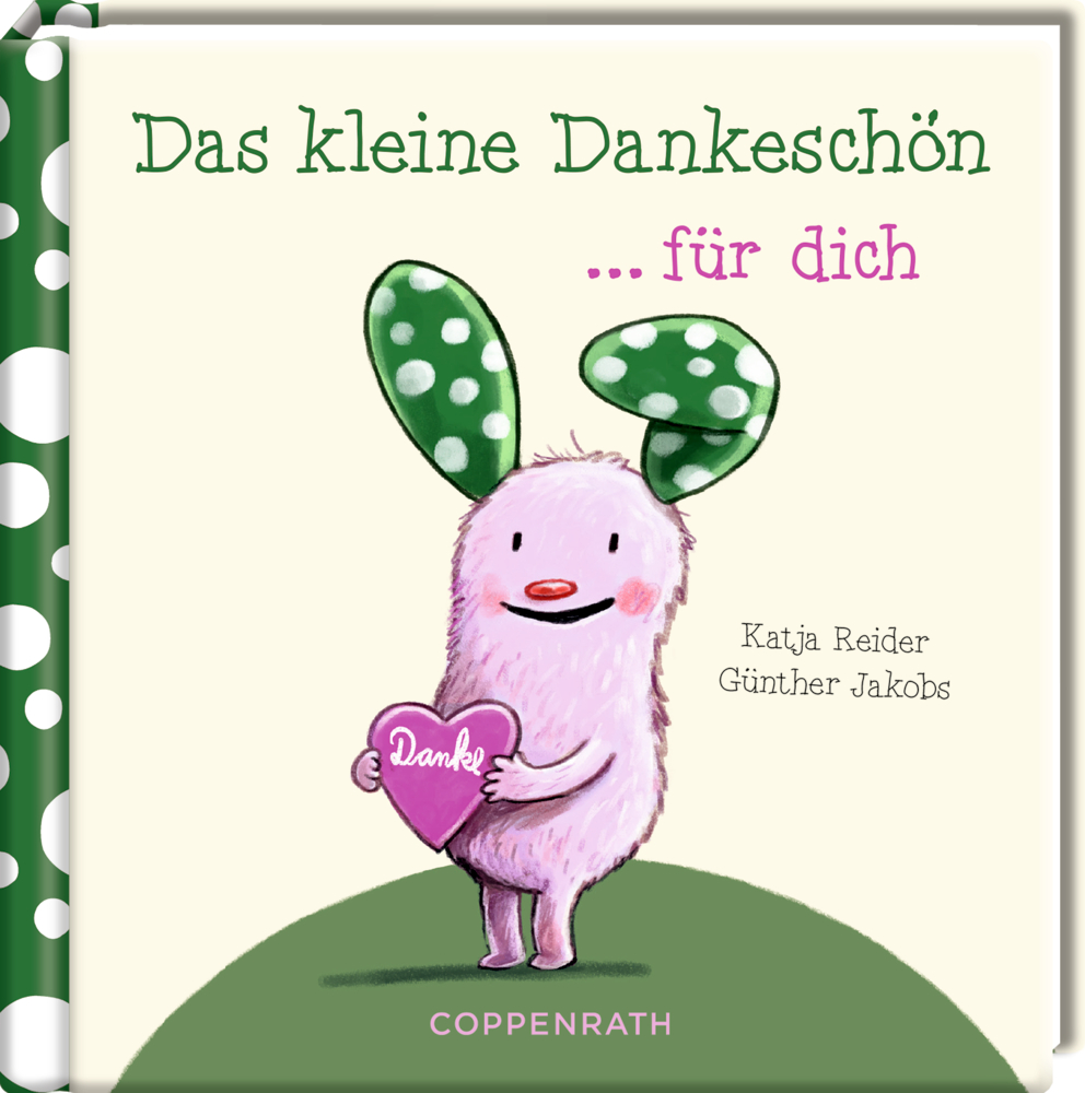 Lächelndes rosa Wesen, das ein Herz hält, drüber der Titel des Covers: „Das kleine Dankeschön … für dich.“.