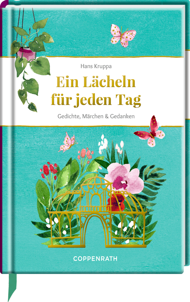 Türkisfarbener Einband mit Blumen, Schmetterlingen und dem Titel „Ein Lächeln für jeden Tag“ von Hans Kruppa.