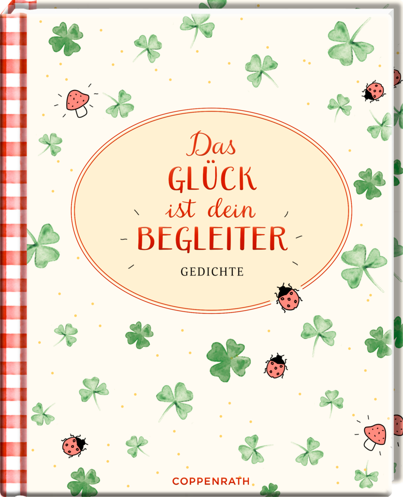 Buchumschlag von "Das Glück ist dein Begleiter" mit vierblättrigem Kleeblatt, Marienkäfern und einem rot karierten Rand auf der linken Seite.