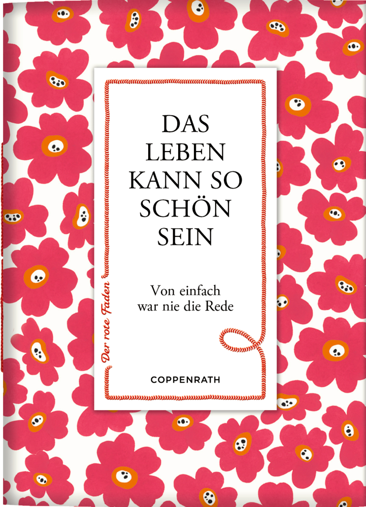 Buchcover mit pinkfarbenen Blumen, Aufschrift: Das Leben kann so schön sein.