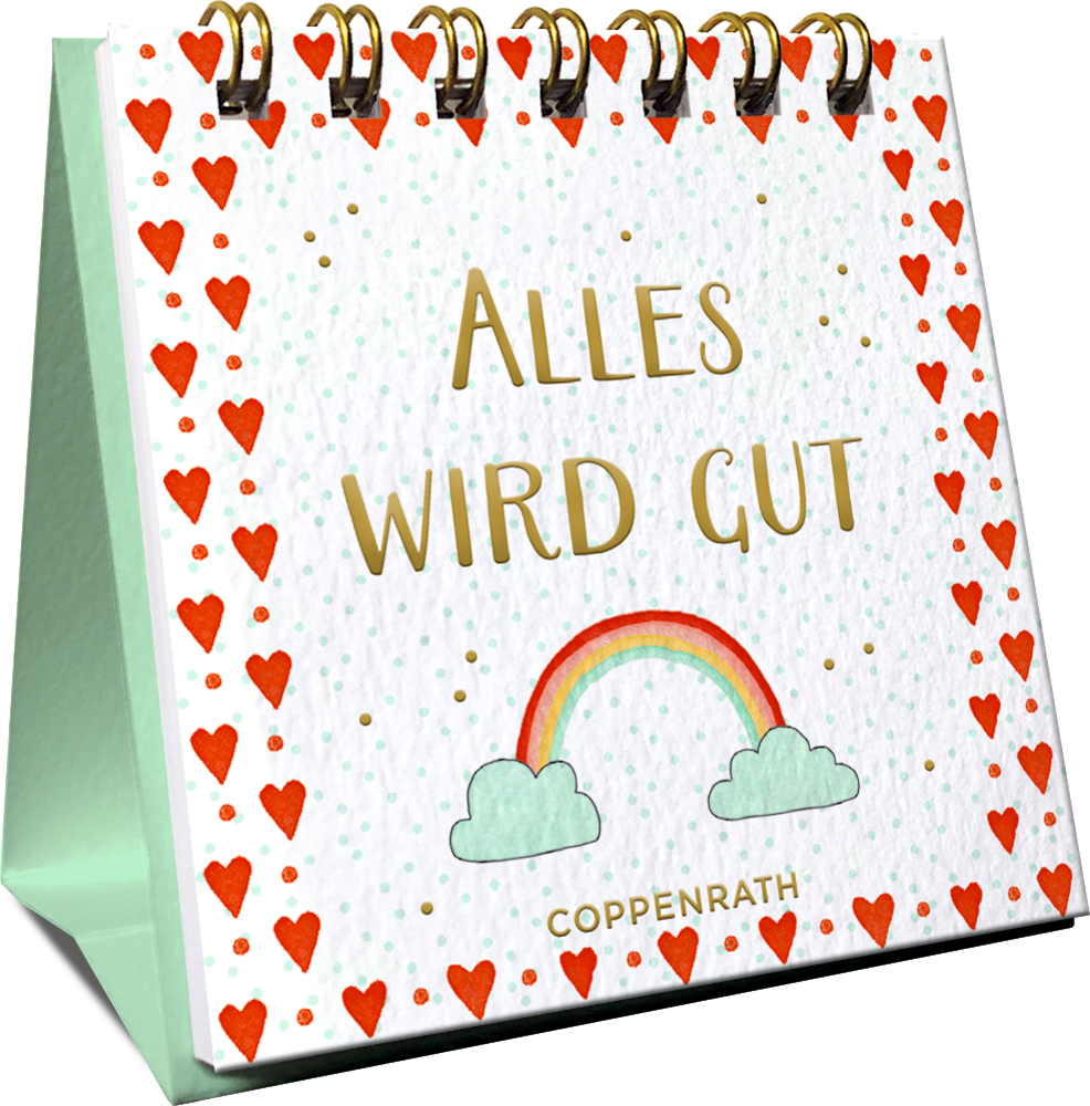 Tischkalender mit roten Herzen, einem Regenbogen und der Aufschrift „Alles wird gut“ auf dem Cover.