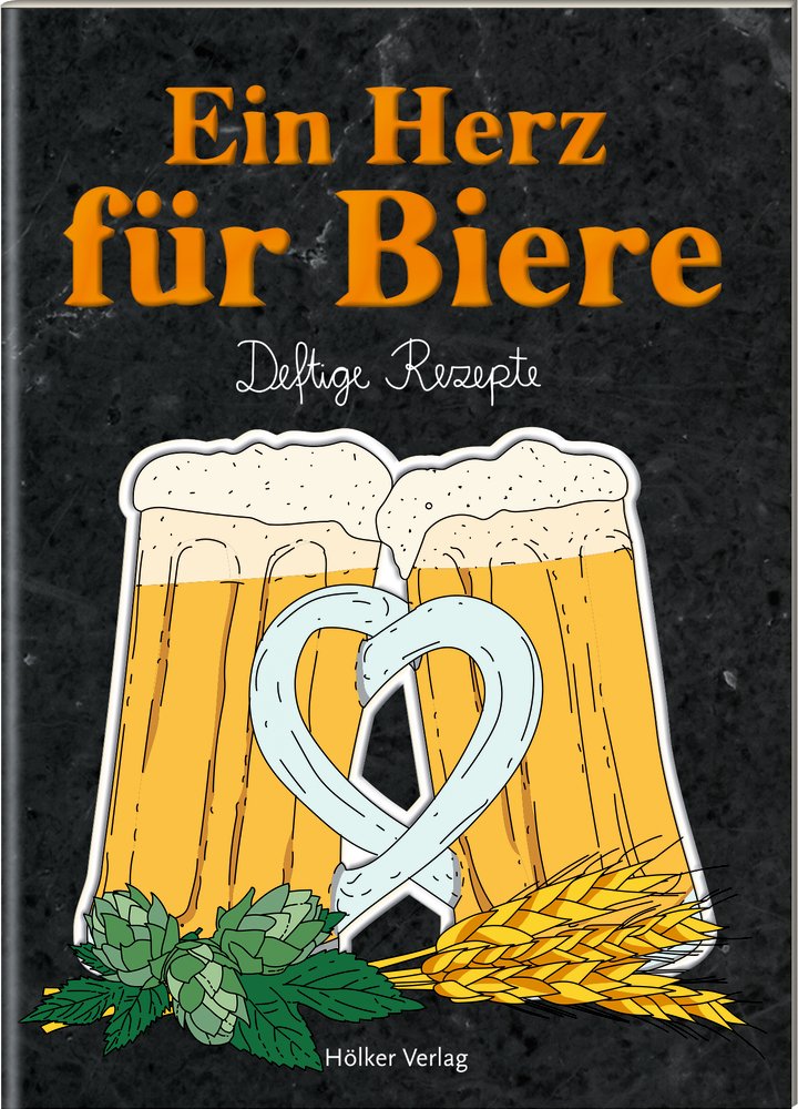Der kleine Küchenfreund: Ein Herz für Biere - Deftige Rezepte