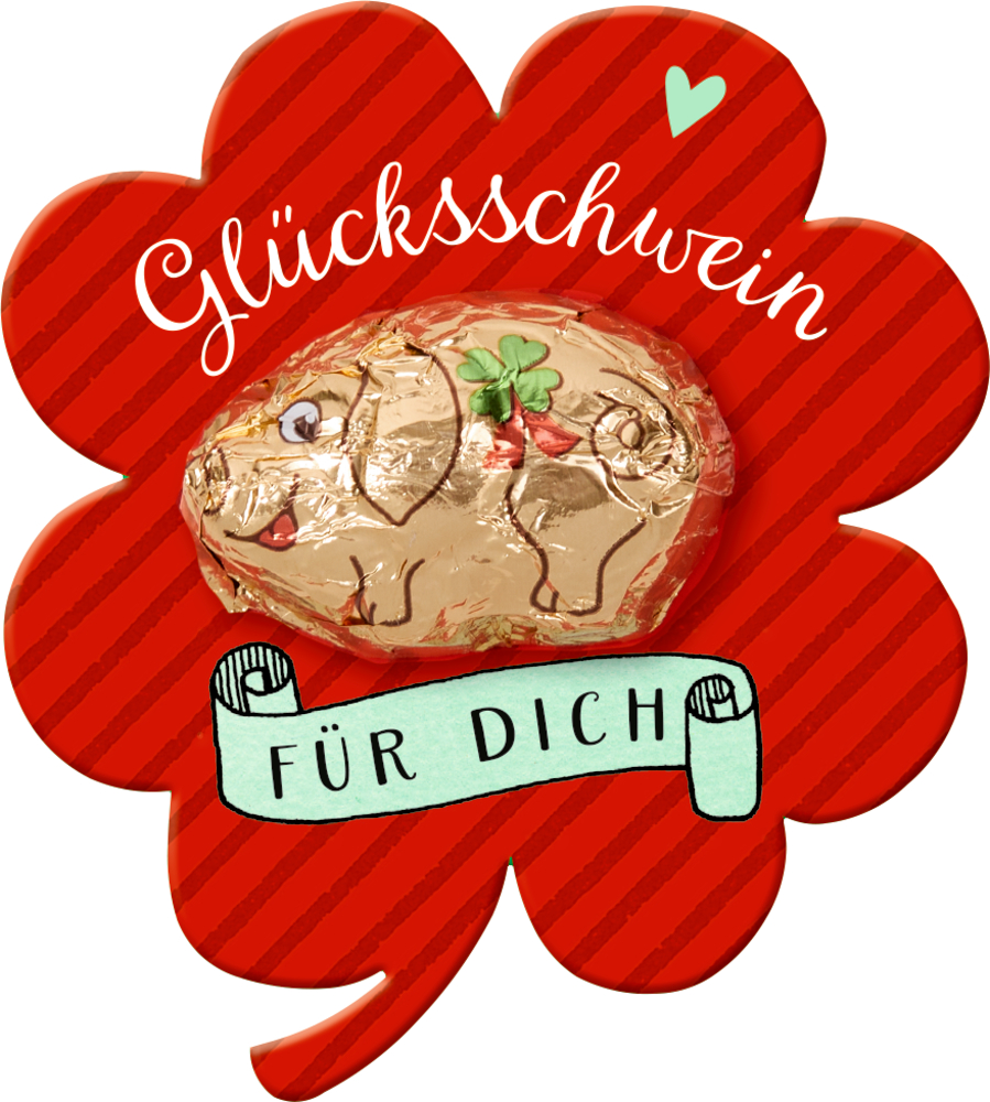 Schokoladen-Schwein auf einem roten vierblättrigen Kleeblatt mit der Aufschrift „Glücksschwein“ und „Für Dich“ auf Deutsch.