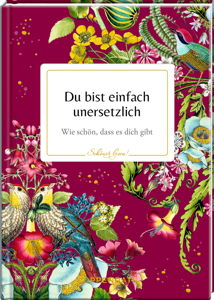 Lebendige Vögel und Blumen umgeben einen weißen Rahmen mit Text"Du bist einfach unersetztlich" auf leuchtend rotem Hintergrund.