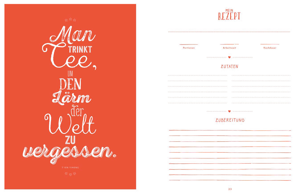 Doppelseitige Innenansicht. Links: Deutsches Teezitat in WeiÃŸ auf Orange. Rechts: Leere Rezeptvorlage mit Überschrift â€žMein Rezeptâ€œ.
