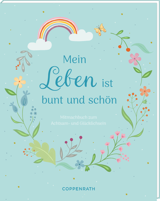 Mein Leben ist bunt und schön (Mitmachbuch)