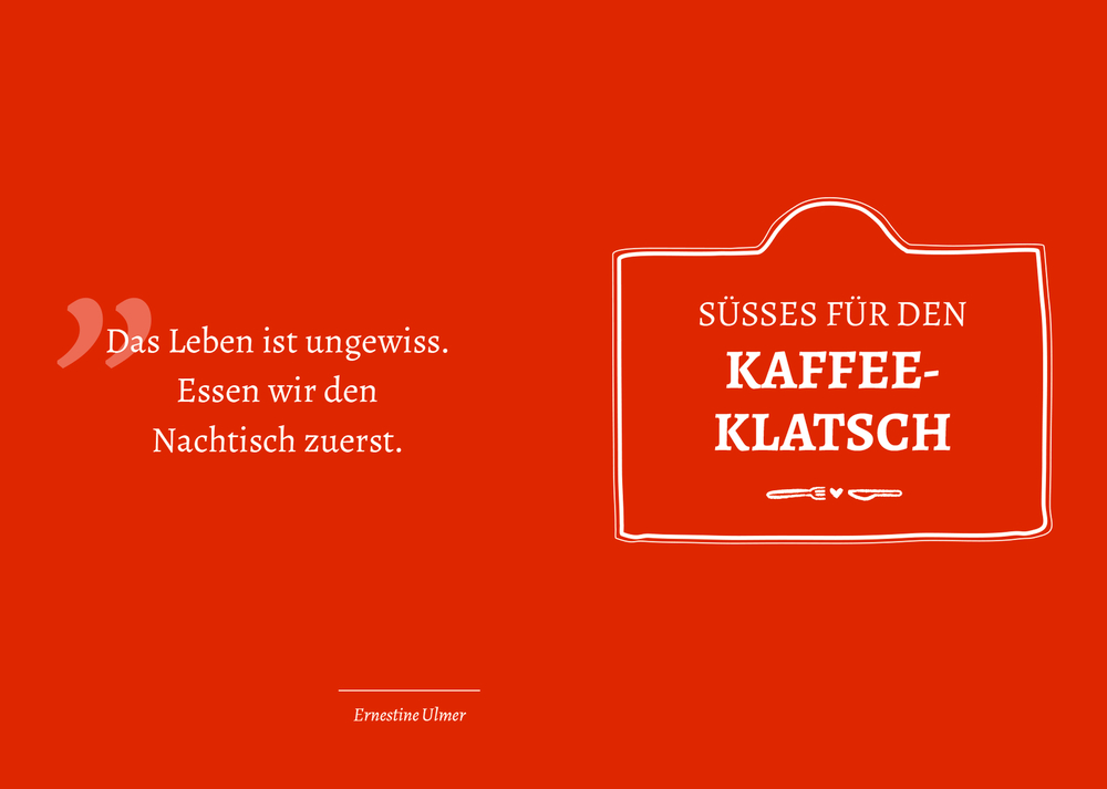 Roter Hintergrund, mittig weißer Text: Süßes für den Kaffeeklatsch, links daneben Zitat von Ernestine Ulmer.