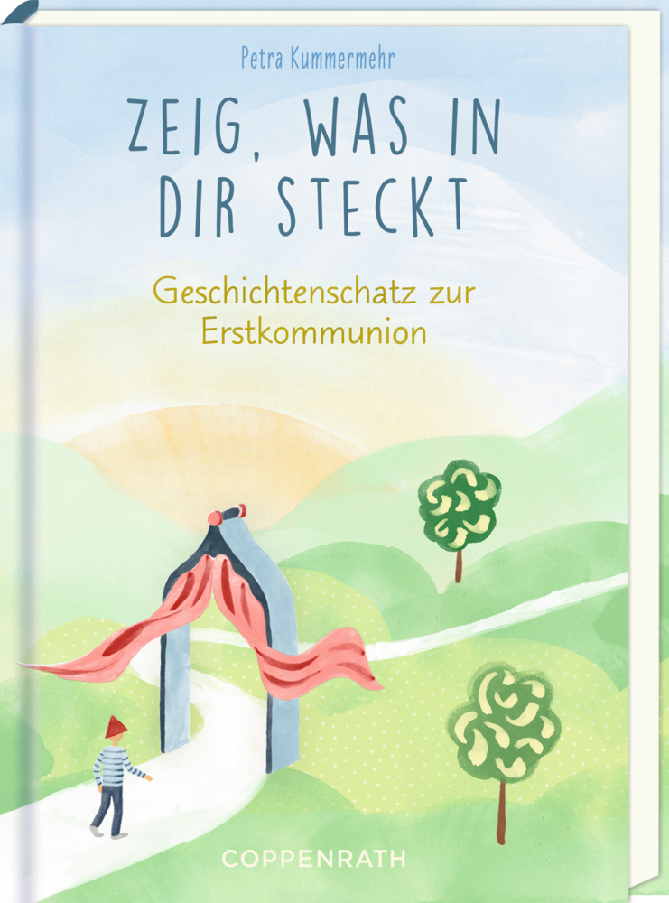Buchcover auf dem ein Kind auf einem Weg mit Bäumen und Torbogen geht und mit dem Titel über Geschichten zur Erstkommunion.