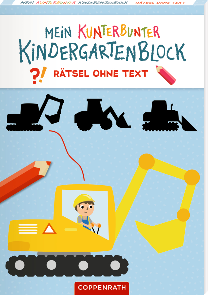 Buchcover mit Baumaschinen und einem Kind im Bagger, mit dem Titel: Mein kunterbunter Kindergartenblock.