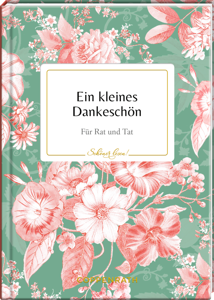 Grüner Bucheinband mit rosa Blumen und weißem Rechteck in dem „Ein kleines Dankeschön – Für Rat und Tat.“ steht.
