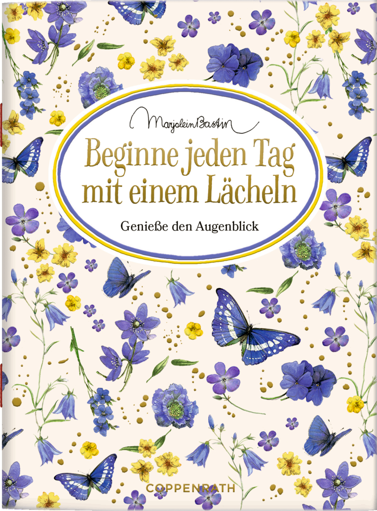 Buchcover mit lila Blumen, blauen Schmetterlingen und dem Text: „Beginne jeden Tag mit einem Lächeln.“.