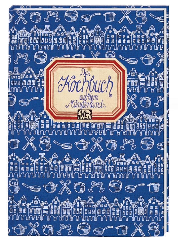 Blauer Kochbucheinband mit weißer Küche, Hausillustrationen und einem Etikett: Das Kochbuch aus dem Münsterland.