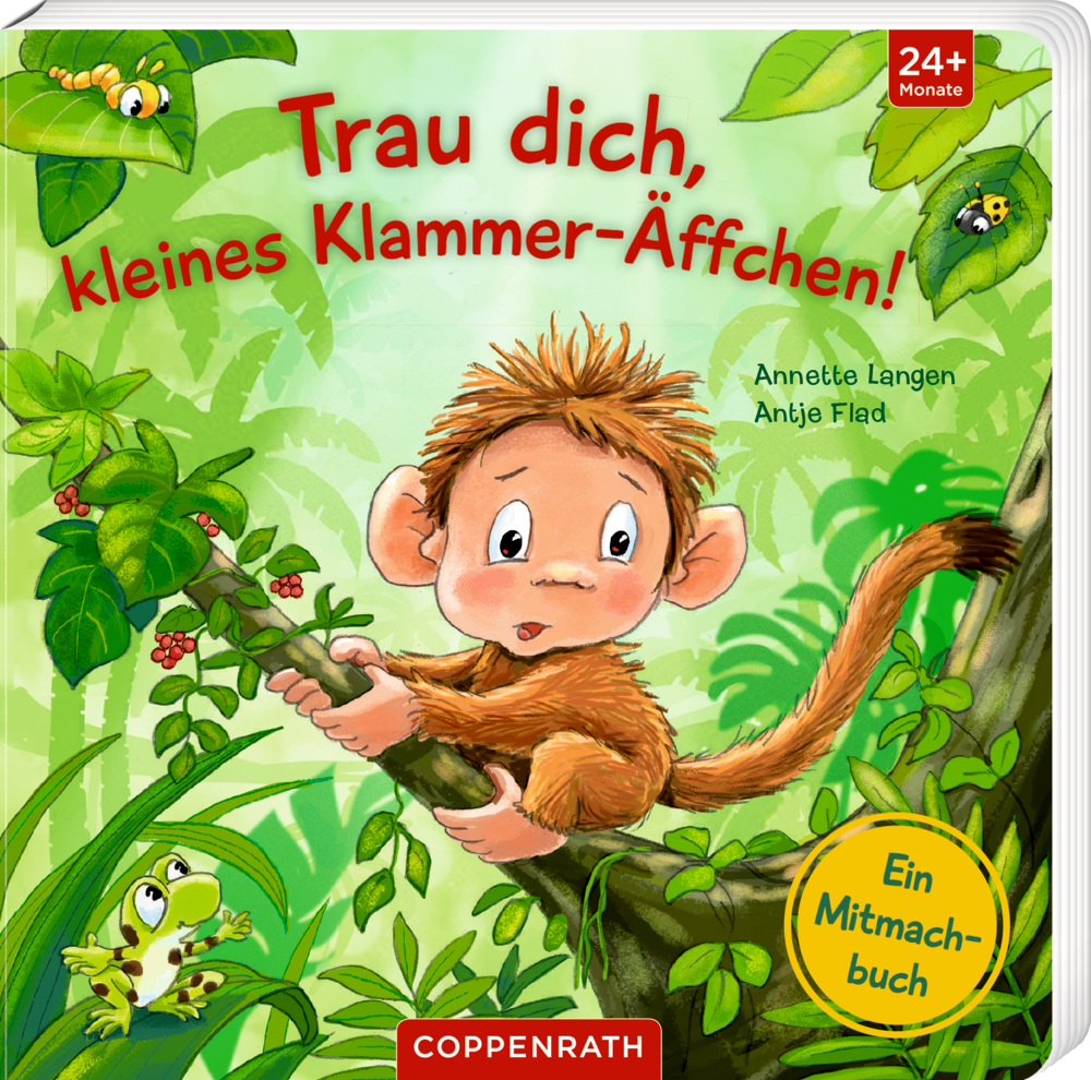 Ein Affe sizt mit bunten Dschungelpflanzen und einem Frosch in einem Baum auf dem Cover von "Trau dich, kleines Klammer-Äffchen!".