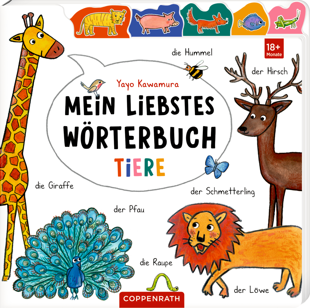 Farbenfrohes  Kinderbuchcover "Mein liebstes Wörterbuch - Tiere" mit illustrierten Tieren, wie Giraffe, Löwe, Pfau, Hirsch, Raupe und Schmetterling.