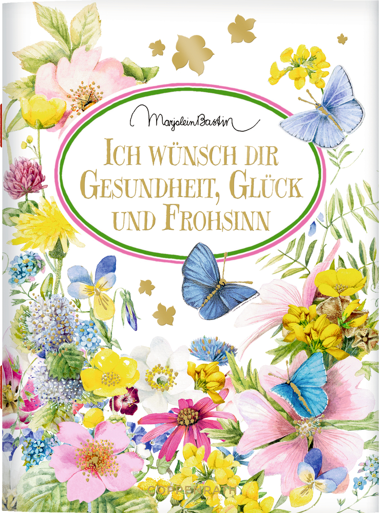 Buchvover: Bunte Blumen und Schmetterlinge umrahmen einen goldenen Text.