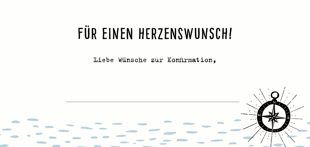 Karte mit der Aufschrift: Für einen Herzenswunsch Liebe Wünsche zur Konfirmation (mit Kompass-Illustration).
