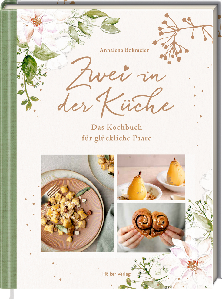 Kochbuchcover mit Blumendesign, Speisen und dem Titel Zwei in der Küche – Das Kochbuch für Paare.