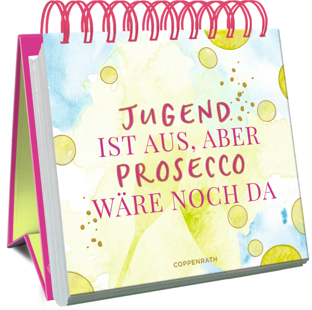 Buntes Spiral-Aufstellbuch mit dem Titel "Jugend vorbei, aber Prosecco gibt's noch!".