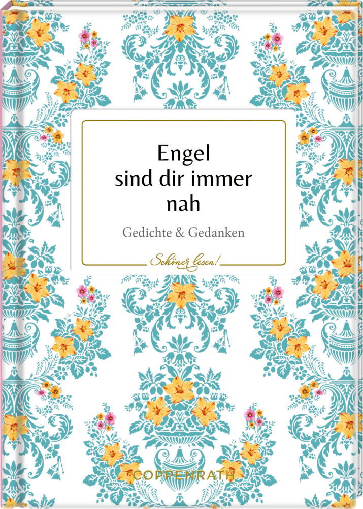 Buchcover mit blauen und gelben Blumenmustern und der Aufschrift: Engel sind dir immer nah. Gedichte & Gedanken.