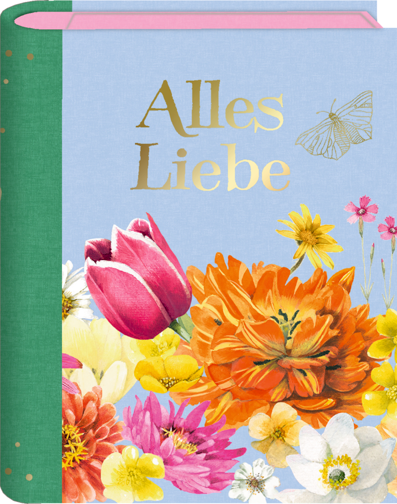 Blaues Buchcover, goldener Schriftzug Alles Liebe, bunte Blumen, grüner Buchrücken, Schmetterling.