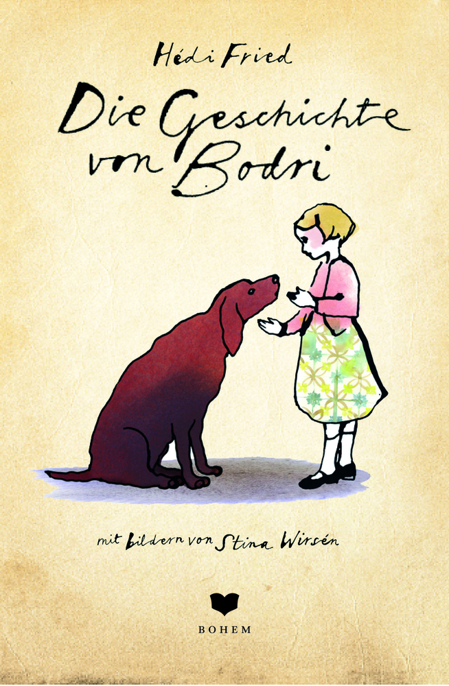 Buchcover: Mädchen streichelt einen großen braunen Hund. Titel: Die Geschichte von Bodri von Hédi Fried.