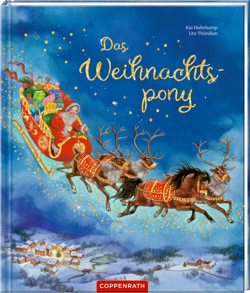Der Weihnachtsmann fährt im Rentierschlitten über ein verschneites Dorf, der Titel des Covers lautet „Das Weihnachtspony“ in goldener Schrift.