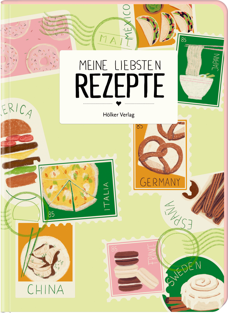 Buntes Cover mit Gerichten aus aller Welt und Briefmarken mit dem Titel „Meine liebsten Rezepte“.