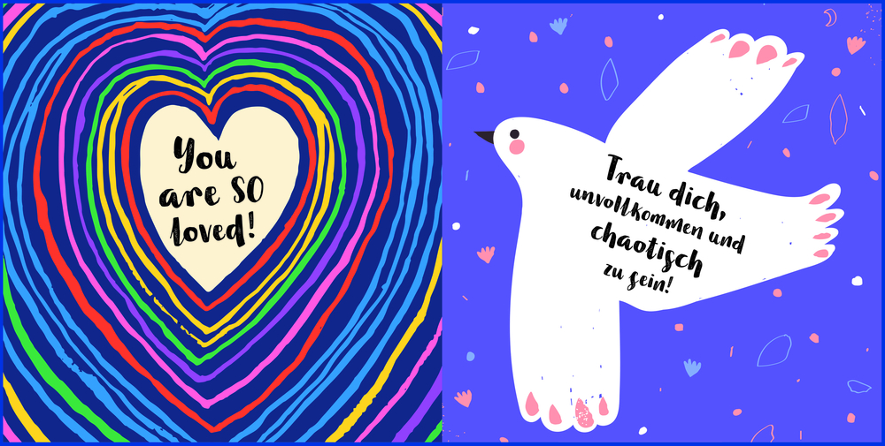Buchinnenseiten: Links: Herz mit „You are so loved!“, rechts: Vogel mit „Trau dich, unvollkommen und chaotisch zu sein!“.