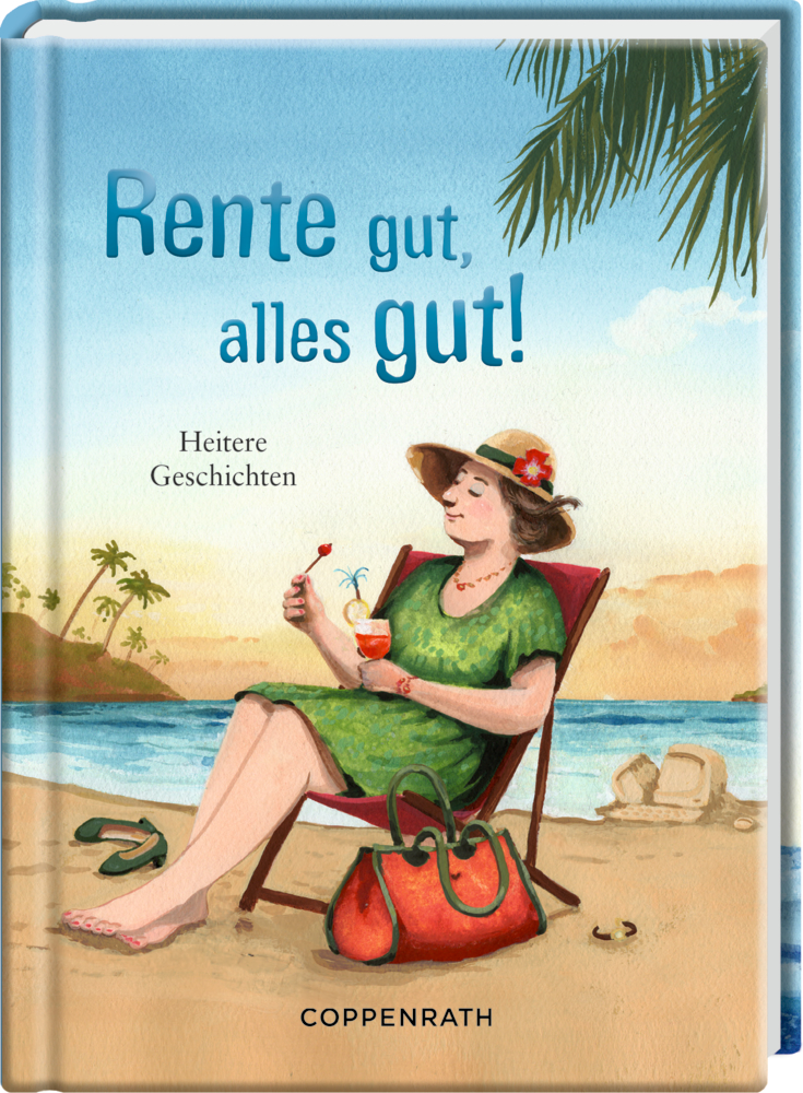 Eine Frau entspannt sich mit einem Getränk auf einem Strandkorb, auf dem Cover von trägt den Titel „Rente gut, alles gut!“.