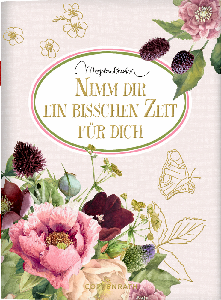 Buchcover mit floralen Illustrationen, goldener Schrift „Nimm dir ein bisschen Zeit für dich“ und Zeichnung eines Schmetterlings.