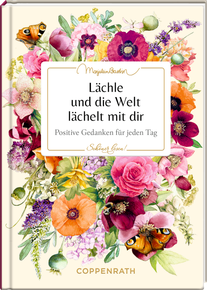 Buchcover mit bunten Blumen und dem zentrierten Titel „Lächle und die Welt lächelt mit dir“.