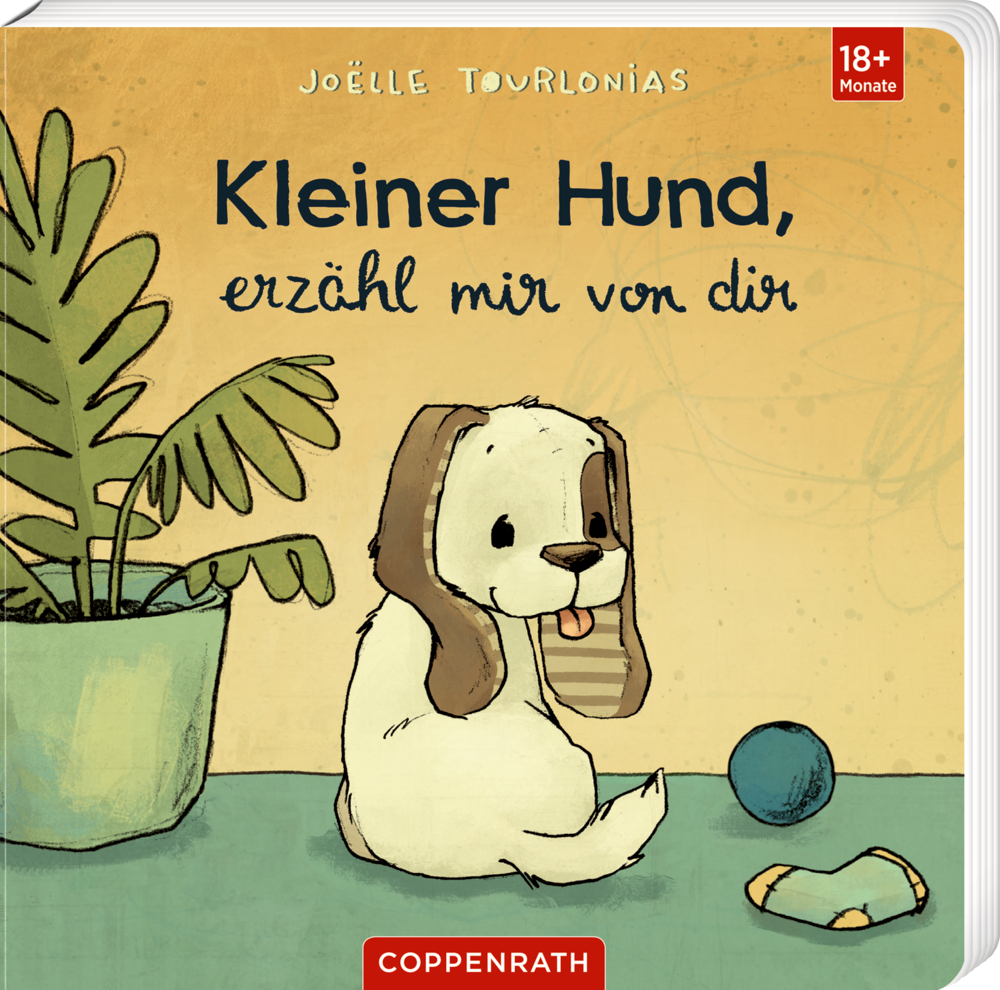 Kleiner Hund sitzt mit Ball und Napf neben einer Pflanze auf dem Cover des Kinderbuchs "Kleiner Hund, erzähl mir von dir"..