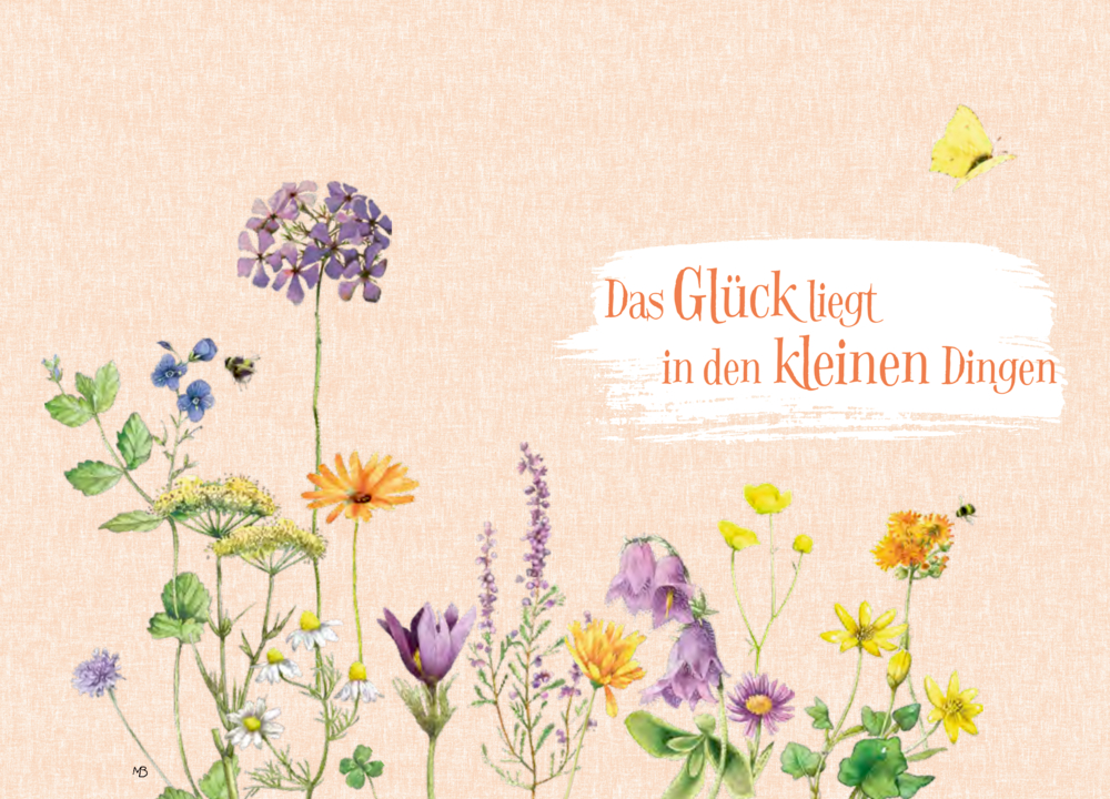 Auf einer Doppelseite aquarell-Wildblumen, Biene, gelber Schmetterling und der  Satz: Das Glück liegt in den kleinen Dingen.