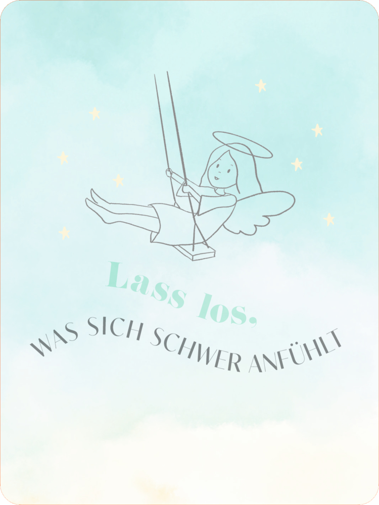 Illustration eines Engels auf einer Schaukel vor hellem Himmel mit gelben Sternen und dem Text „Lass los, was sich schwer anfühlt“.