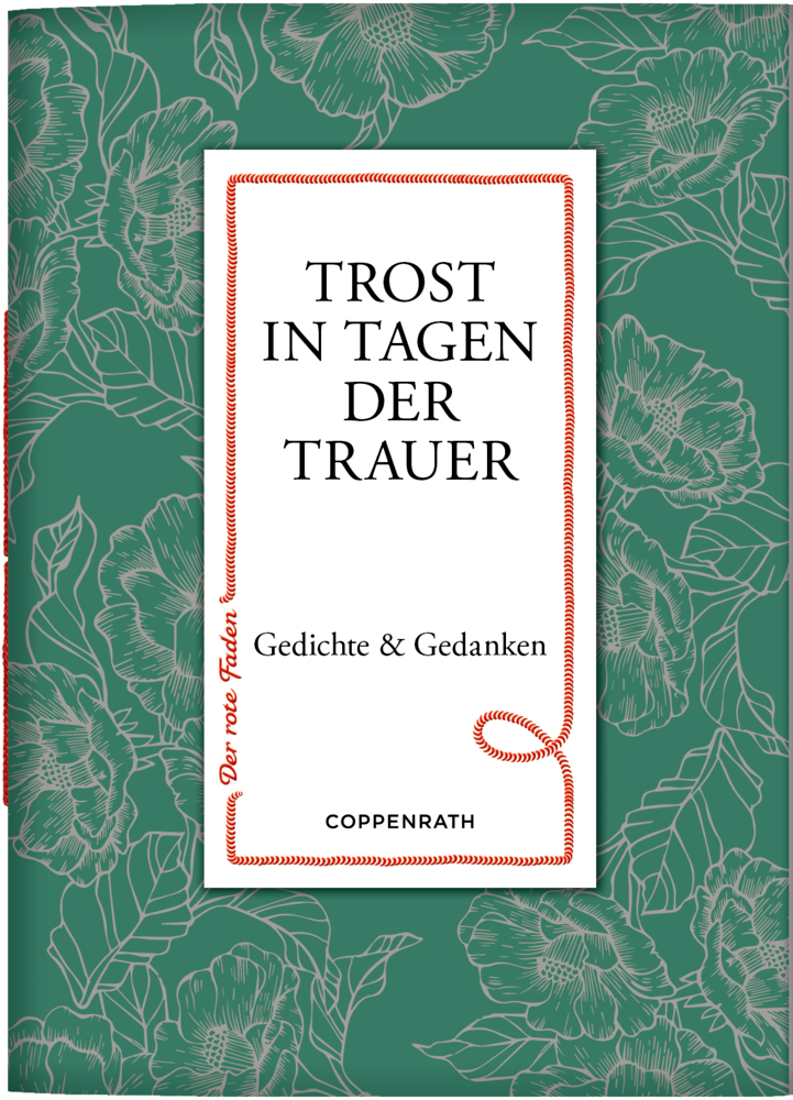 Grün geblümter Bucheinband mit weißem Karton mit dem Titel: „Trost in Tagen der Trauer. Gedichte & Gedanken".
