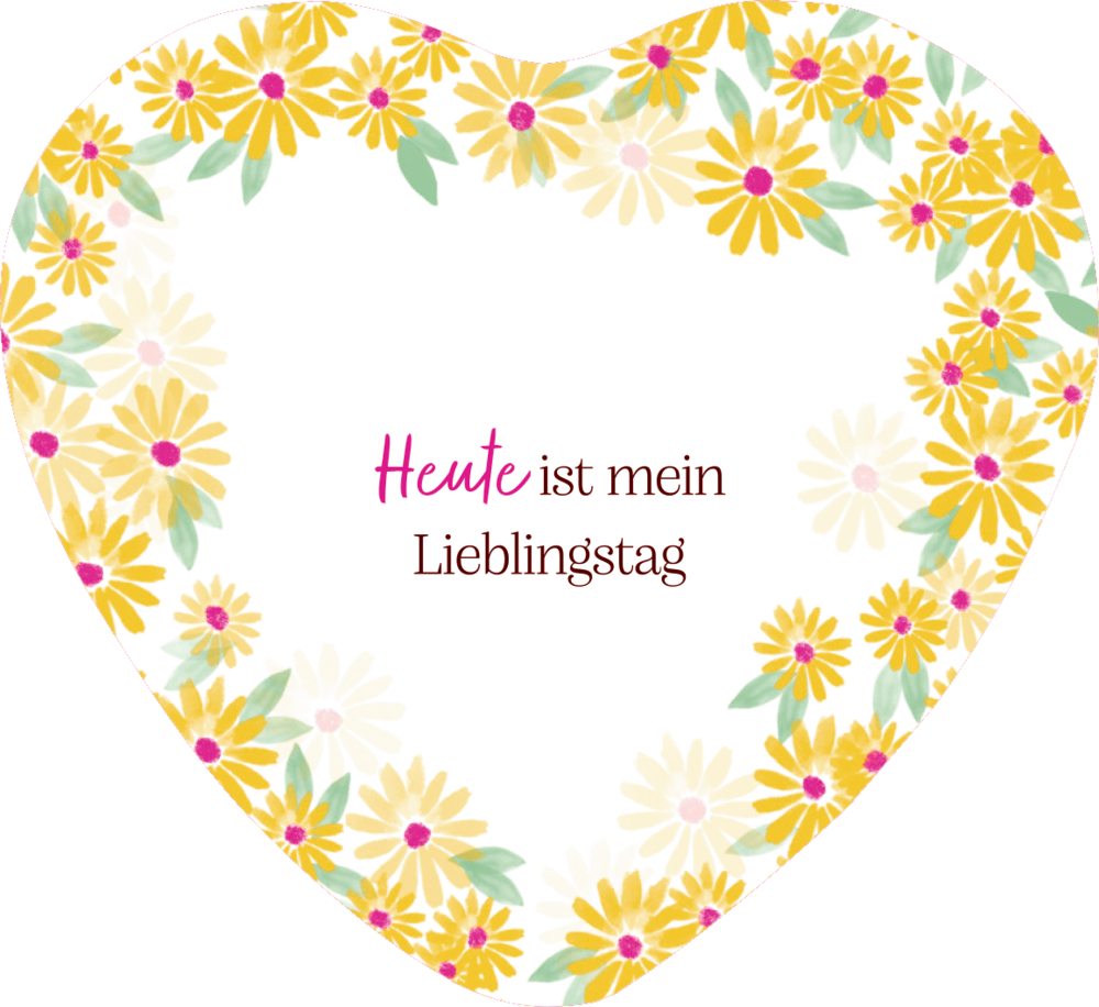 Herzförmiger Blumenrahmen. In der Mitte steht: Heute ist mein Lieblingstag.