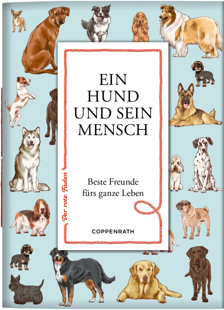 Abgebildete Hunde verschiedener Rassen umgeben den Titel „Ein Hund und sein Mensch“ auf dem Buchcover.