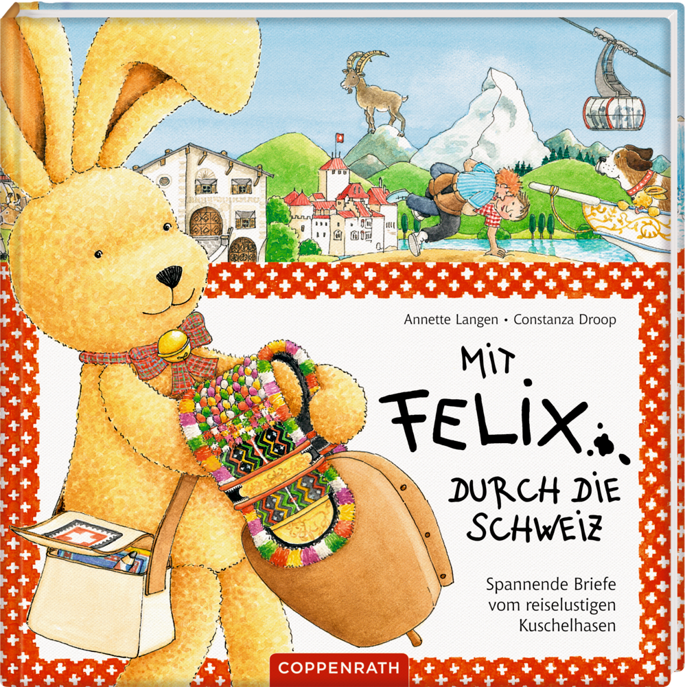 Buchcover mit dem Hasen Felix, der mit Postkarten und Koffer durch die Schweiz reist.