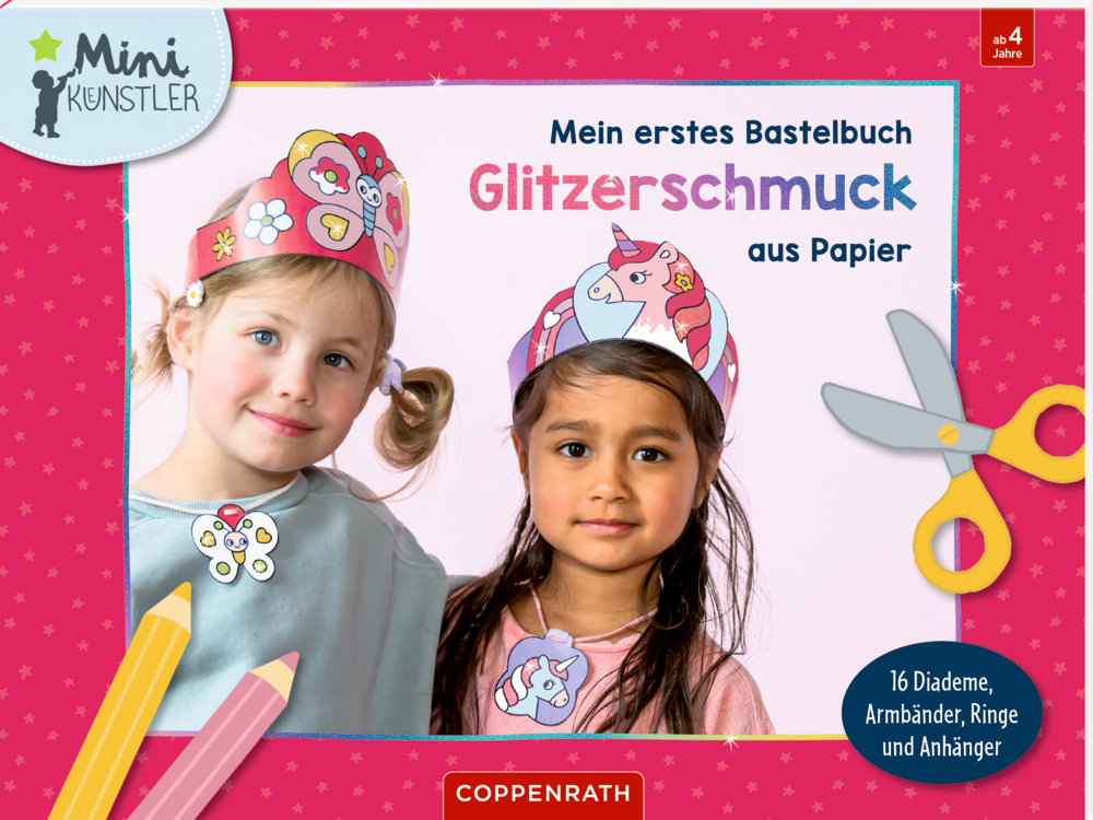 Rosa Buchcover mit Bastelmotiven: zwei junge Mädchen tragen bunte Papierkronen mit Einhornmotiv.