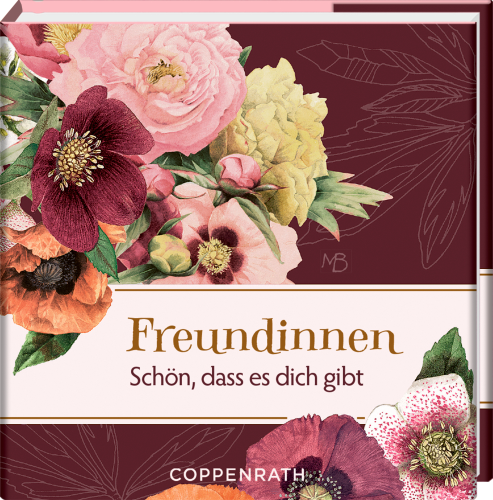 Buchcover mit Blumen-Illustration, Text „Freundinnen – Schön, dass es dich gibt“ und Coppenrath-Logo.
