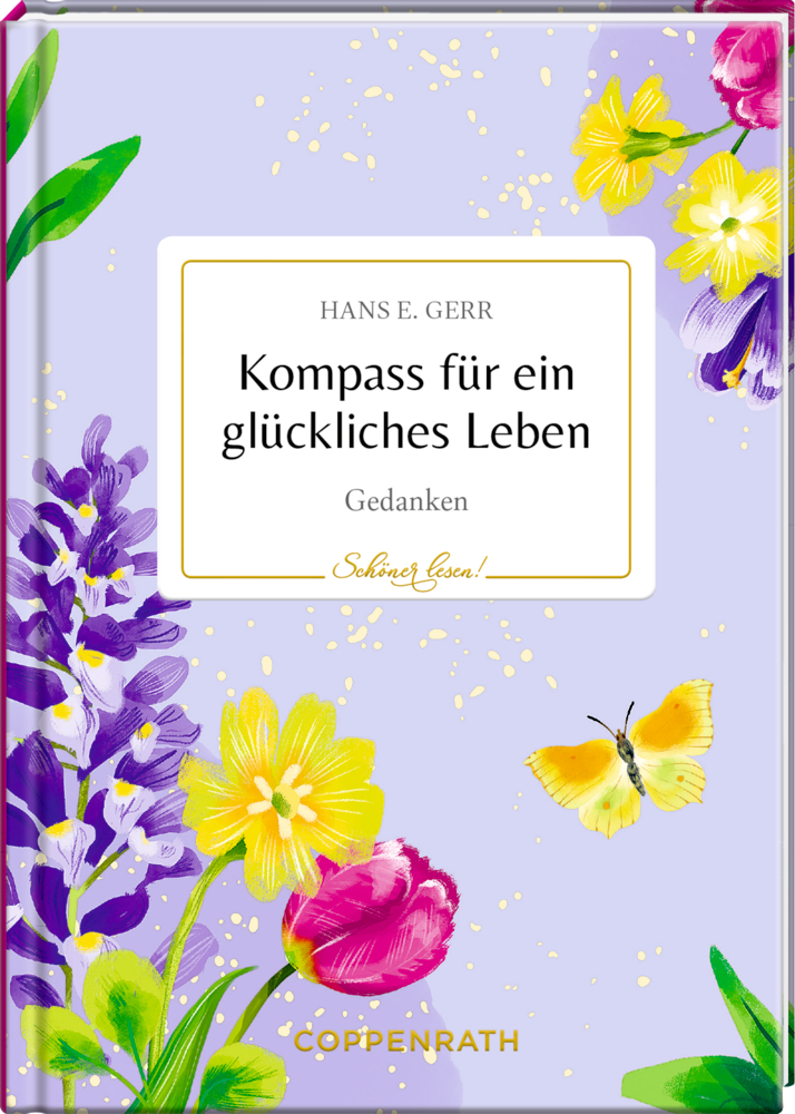 Pastellvioletter Bucheinband mit bunten Blumen, einem gelben Schmetterling und Titel "Kompass für ein glückliches Leben".
