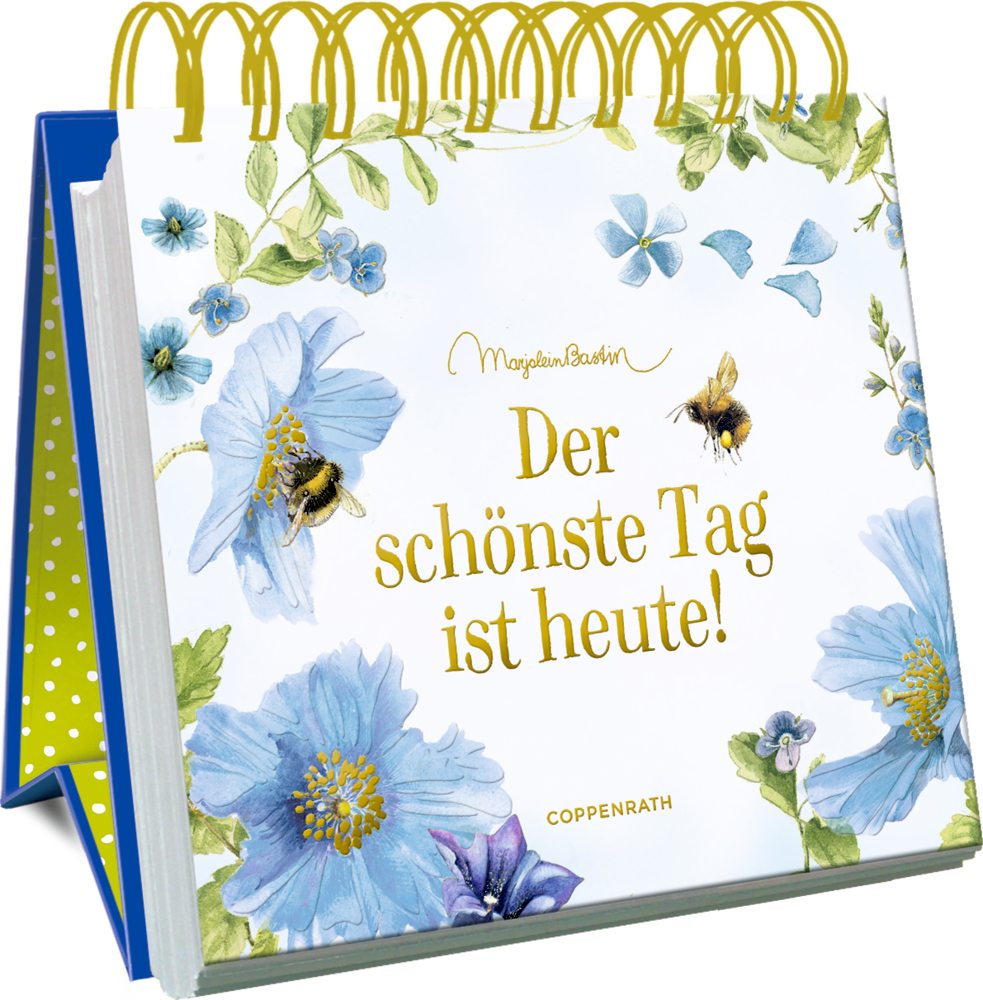 Spiralgebundenes Buch mit blauen Blumen, Bienen und dem Spruch „Der schönste Tag ist heute!“ auf dem Cover.
