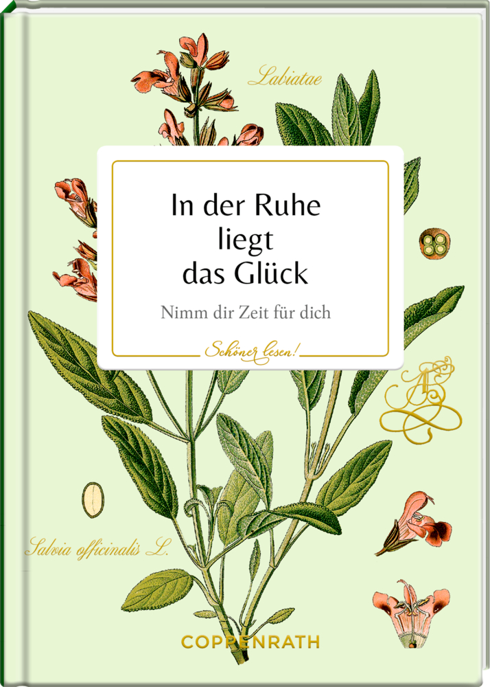 Buchcover mit illustriertem Salbei, Titel "In der Ruhe liegt das Glück" und Goldrand auf hellgrünem Hintergrund.