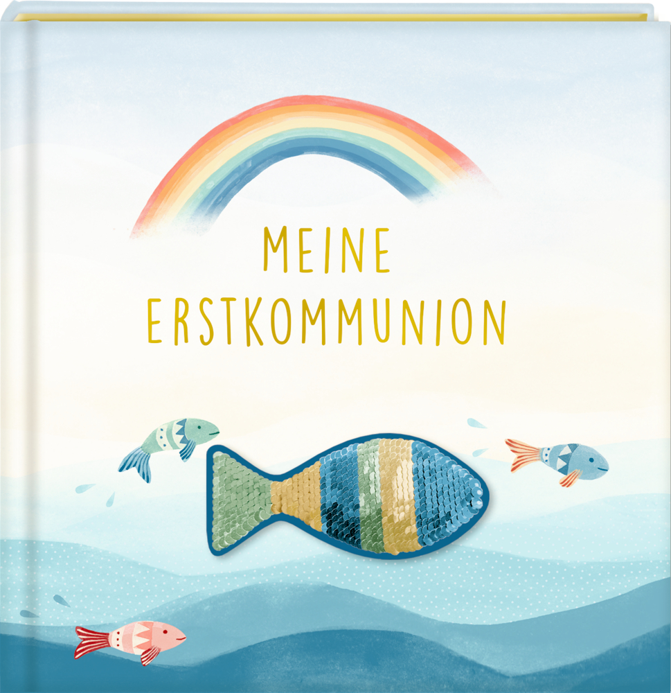 Buchcover: Regenbogen, bunte Fische und „MEINE ERSTKOMMUNION“ in Gold auf blauem Grund.