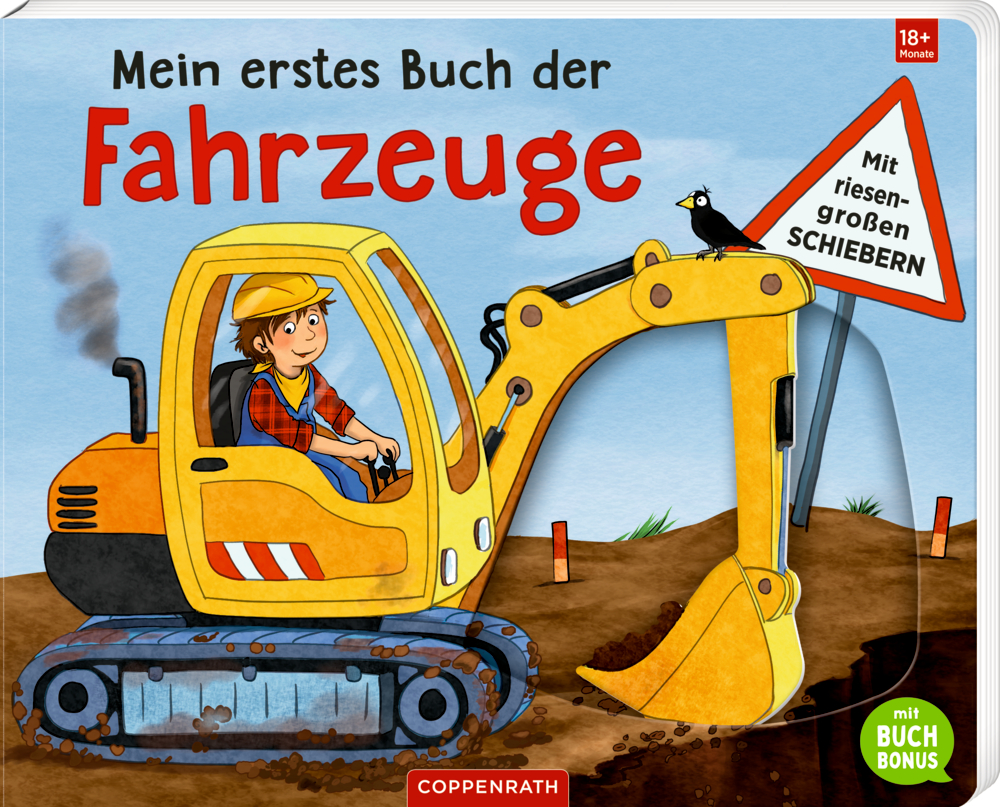 Auf dem Cover von "Mein erstes Buch der Fahrzeuge" wird eine Person die mit einem gelben Bauhelm einen Comic-Bagger fährt abgebildet.