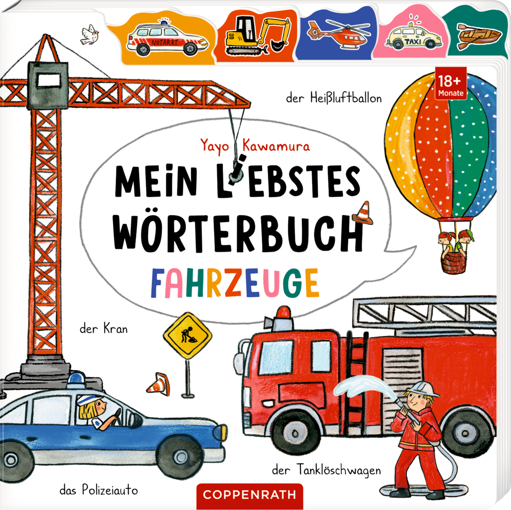 Kinderbuchcover "Mein liebstes Wörterbuch - Fahrzeuge" mit Abbildungen von Fahrzeugen, wie ein Kran, ein Feuerwehrauto, ein Polizeiauto und ein Heißluftballon.