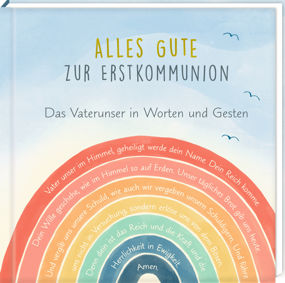 Bucheinband "Alles Gute zur Erstkommunion" zur Erstkommunion mit einem Regenbogen und dem Vaterunser in geschwungener Schrift.