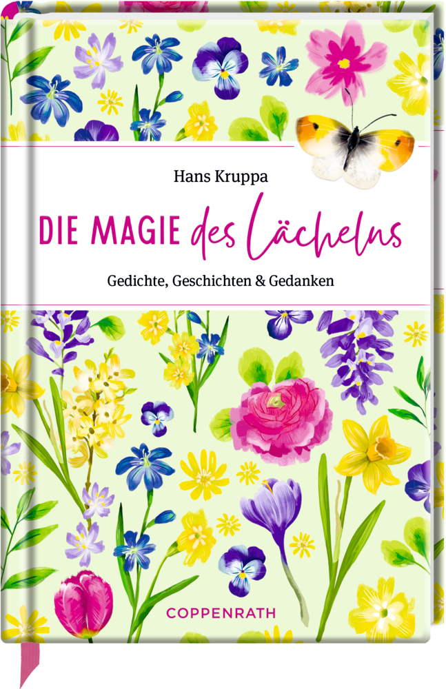 Farbenfroher Bucheinband mit Blumen, einem Schmetterling und dem Titel „Die Magie des Lächelns“ von Hans Kruppa.