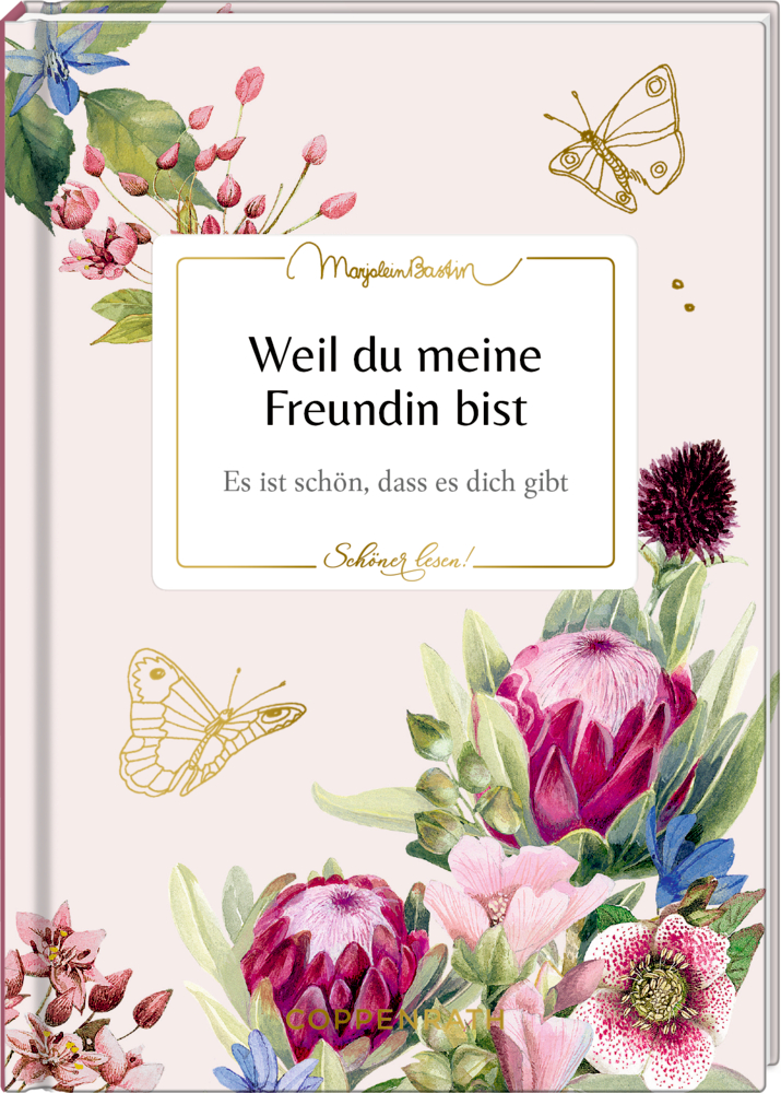 Buchcover mit floraler Illustration, goldenen Schmetterlingen und dem Text „Weil du meine Freundin bist“.