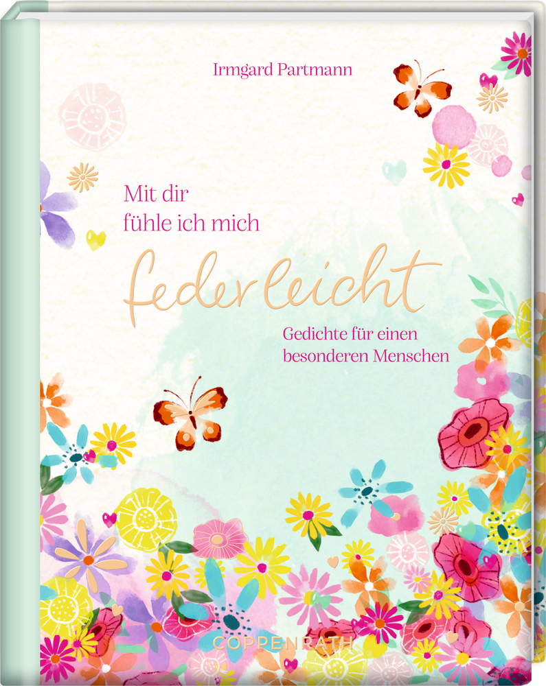 Buchcover mit pinken und gelben Blumen, Schmetterlingen und dem Text: Mit dir fühle ich mich federleicht.